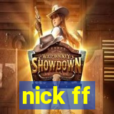 nick ff